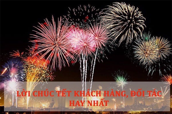 Tổng hợp 10+ lời chúc tết khách hàng hay nhất 2022